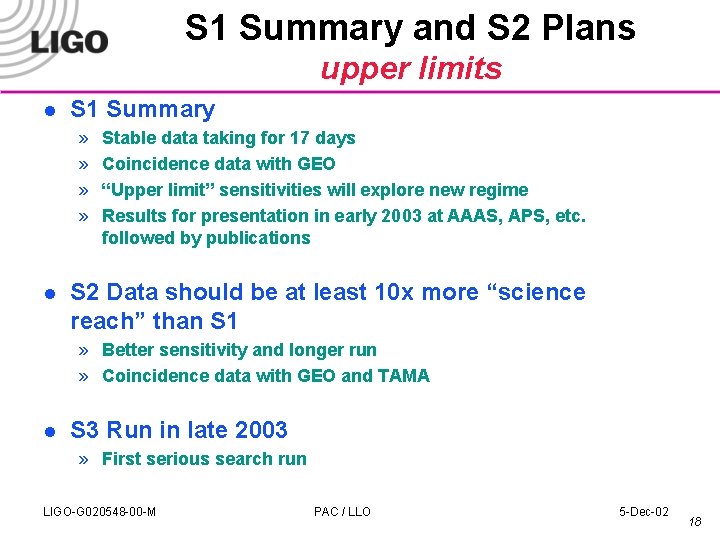 S 1 Summary and S 2 Plans upper limits l S 1 Summary »