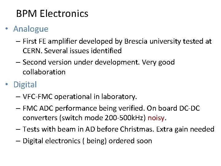 BPM Electronics • Analogue – First FE amplifier developed by Brescia university tested at