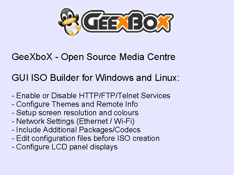 Gee. Xbo. X - Open Source Media Centre GUI ISO Builder for Windows and