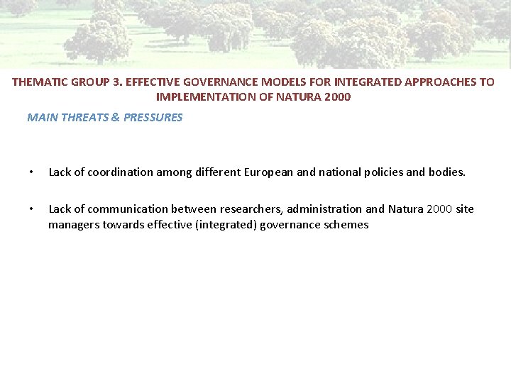 THEMATIC GROUP 3. EFFECTIVE GOVERNANCE MODELS FOR INTEGRATED APPROACHES TO IMPLEMENTATION OF NATURA 2000
