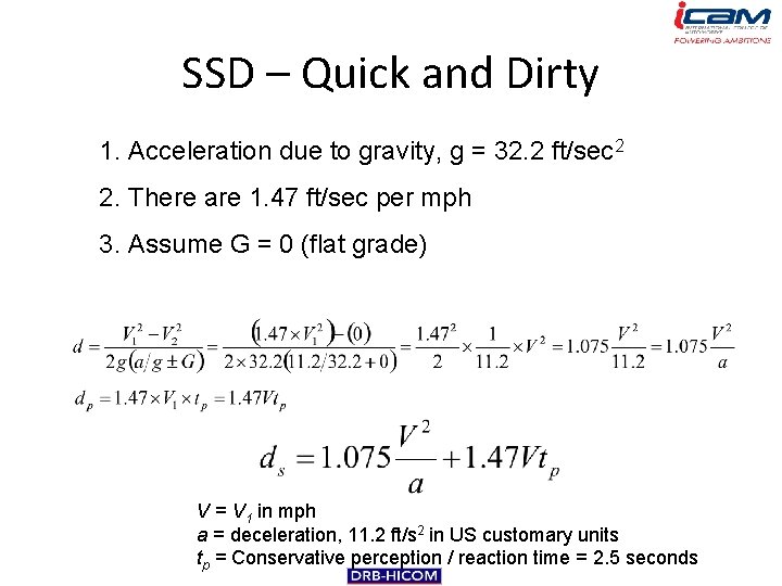 SSD – Quick and Dirty 1. Acceleration due to gravity, g = 32. 2