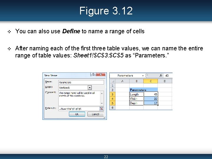 Figure 3. 12 v You can also use Define to name a range of