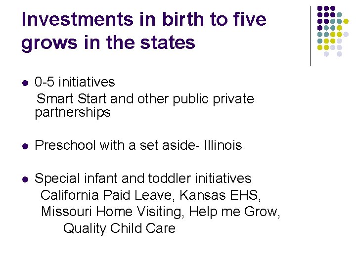 Investments in birth to five grows in the states l 0 -5 initiatives Smart