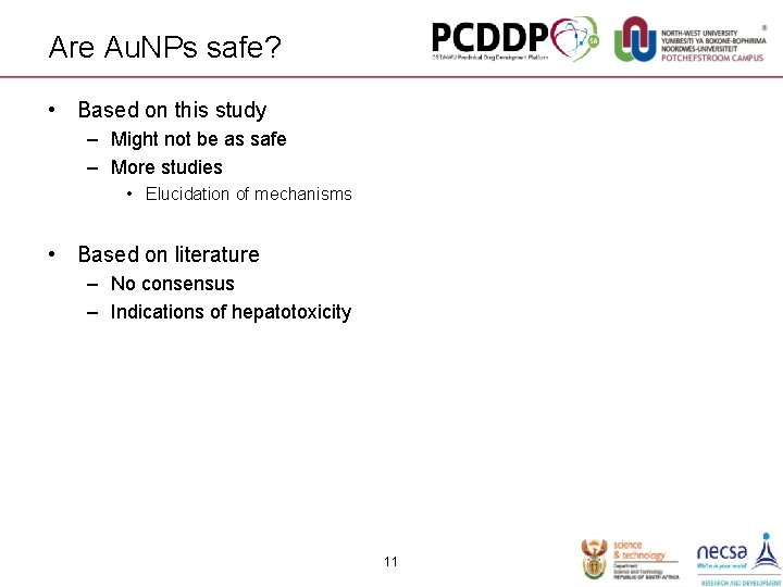 Are Au. NPs safe? • Based on this study – Might not be as