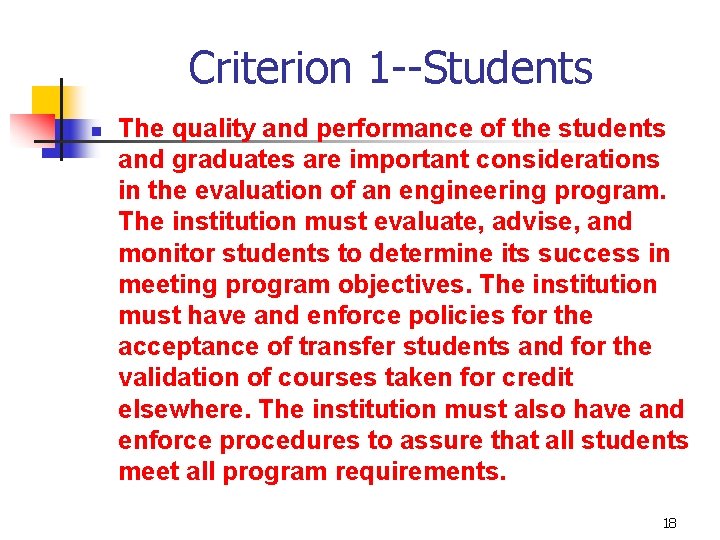 Criterion 1 --Students n The quality and performance of the students and graduates are