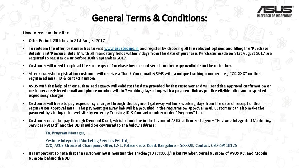 General Terms & Conditions: How to redeem the offer: • Offer Period: 20 th