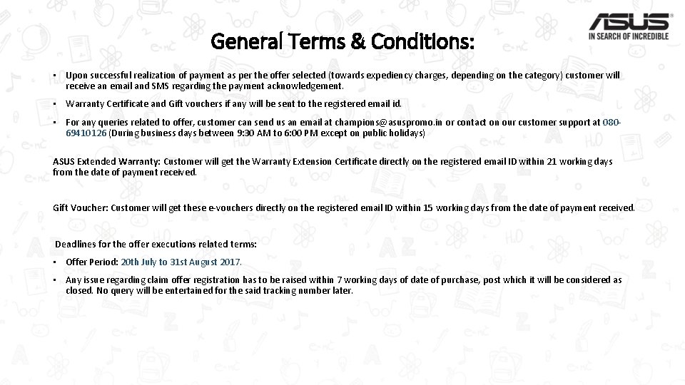 General Terms & Conditions: • Upon successful realization of payment as per the offer