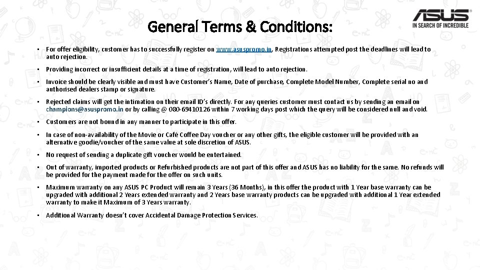 General Terms & Conditions: • For offer eligibility, customer has to successfully register on