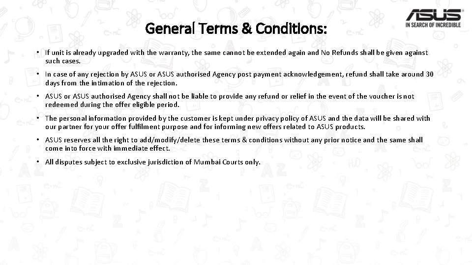 General Terms & Conditions: • If unit is already upgraded with the warranty, the