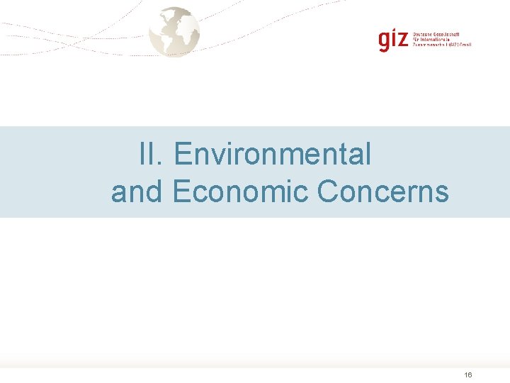 II. Environmental and Economic Concerns 16 