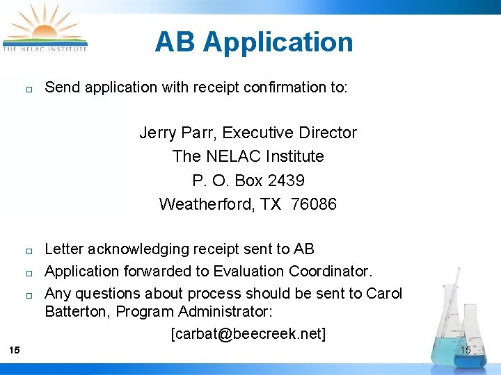 AB Application ¨ Send application with receipt confirmation to: Jerry Parr, Executive Director The