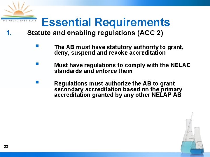 Essential Requirements 1. 33 Statute and enabling regulations (ACC 2) § The AB must