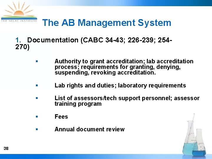 The AB Management System 1. Documentation (CABC 34 -43; 226 -239; 254270) 38 §