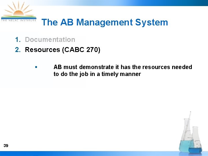 The AB Management System 1. Documentation 2. Resources (CABC 270) § 39 AB must