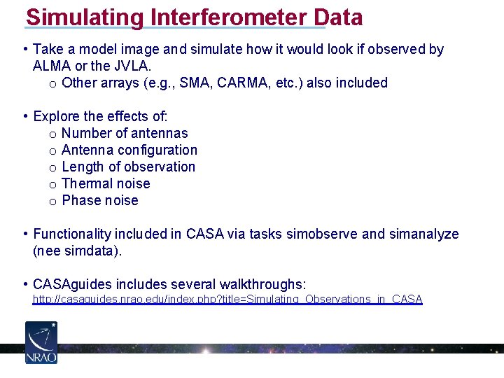 Simulating Interferometer Data • Take a model image and simulate how it would look