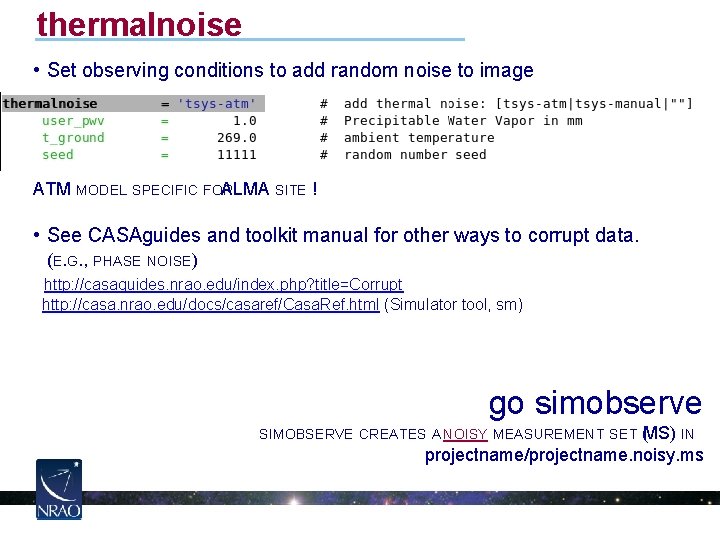 thermalnoise • Set observing conditions to add random noise to image ATM MODEL SPECIFIC