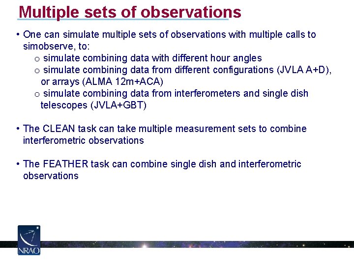 Multiple sets of observations • One can simulate multiple sets of observations with multiple