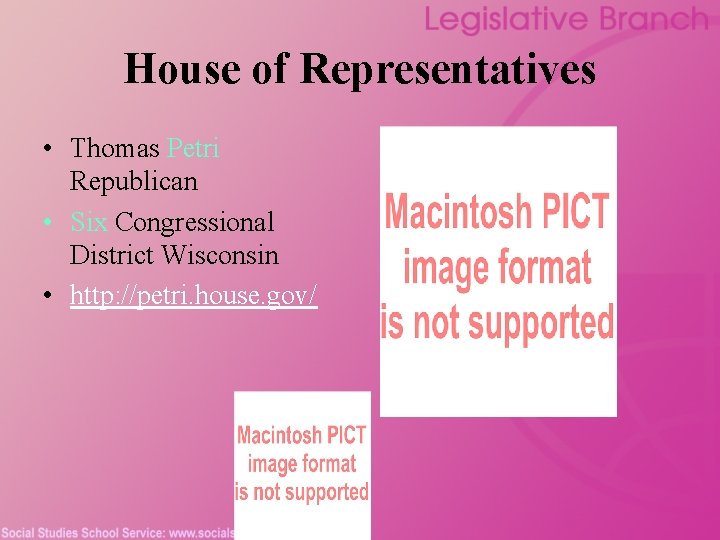 House of Representatives • Thomas Petri Republican • Six Congressional District Wisconsin • http: