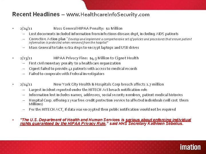 Recent Headlines – www. Healthcare. Info. Security. com • 2/24/11 Mass General HIPAA Penalty: