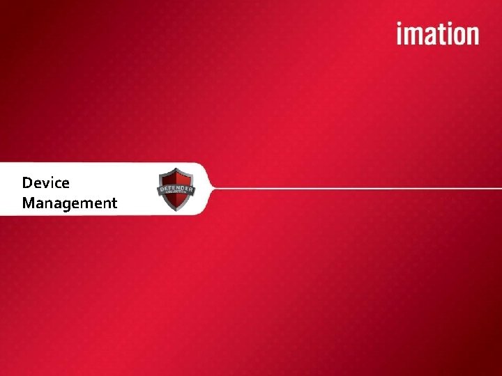 Device Management 