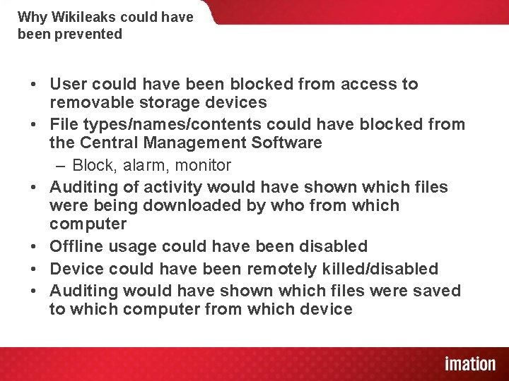 Why Wikileaks could have been prevented • User could have been blocked from access