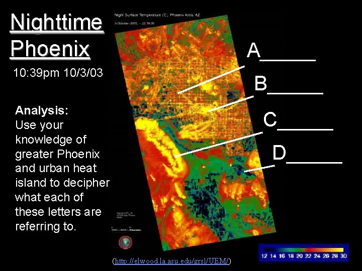 Nighttime Phoenix A_____ 10: 39 pm 10/3/03 B_____ Analysis: Use your knowledge of greater