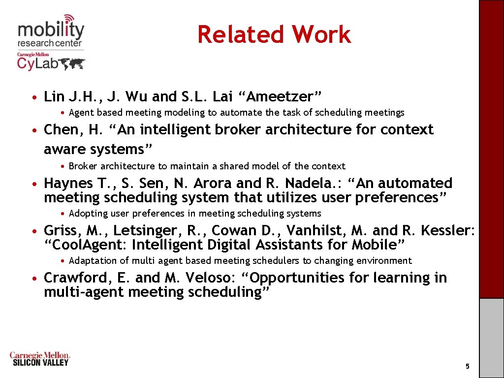 Related Work • Lin J. H. , J. Wu and S. L. Lai “Ameetzer”