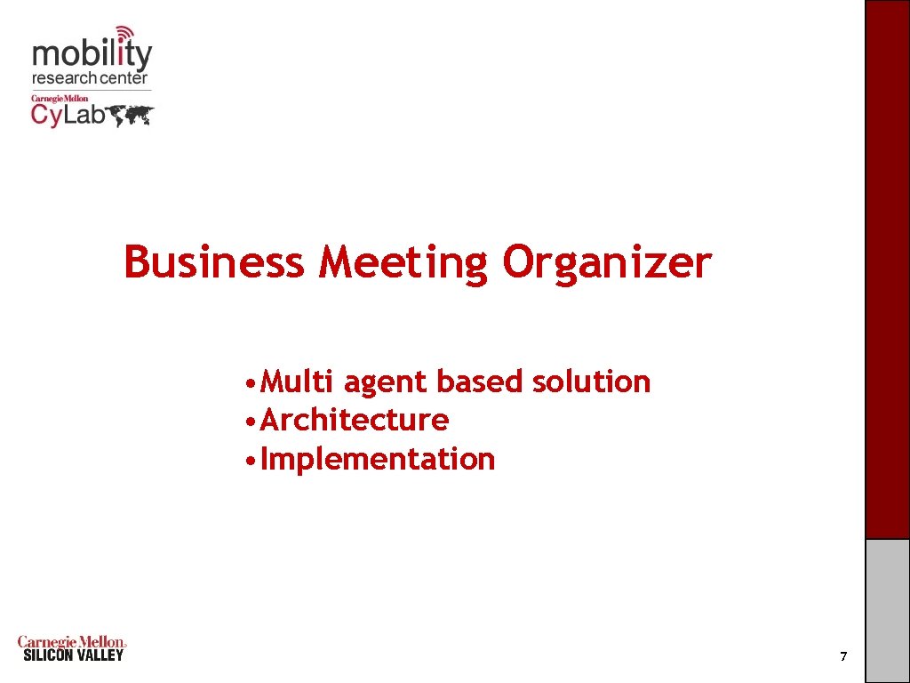 Business Meeting Organizer • Multi agent based solution • Architecture • Implementation C a