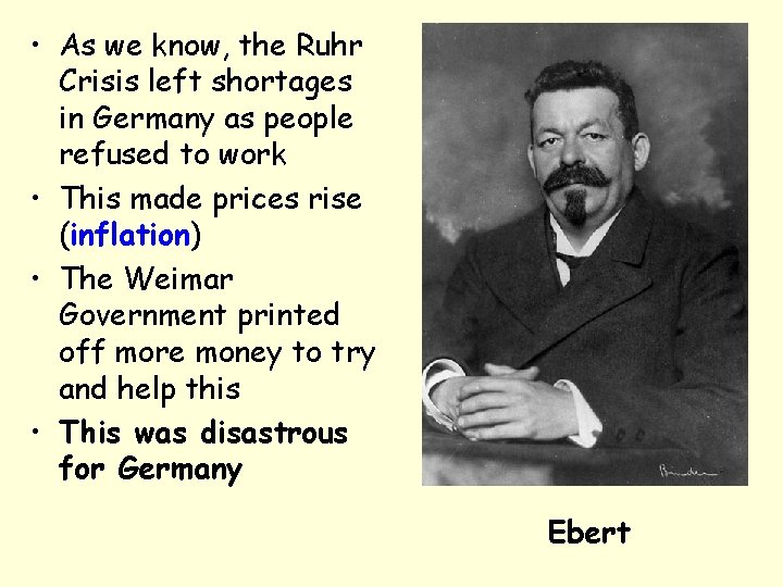  • As we know, the Ruhr Crisis left shortages in Germany as people