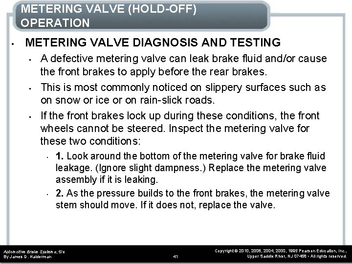 METERING VALVE (HOLD-OFF) OPERATION • METERING VALVE DIAGNOSIS AND TESTING • • • A