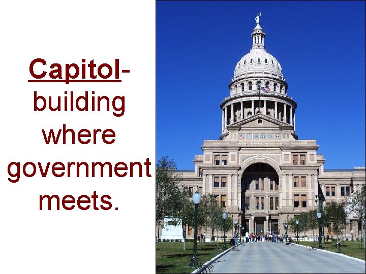 Capitolbuilding where government meets. 