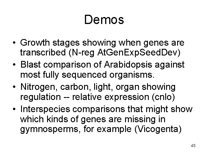 Demos • Growth stages showing when genes are transcribed (N-reg At. Gen. Exp. Seed.