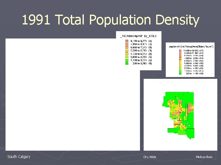 1991 Total Population Density South Calgary City Wide Melissa Bain 