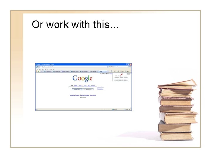 Or work with this… 