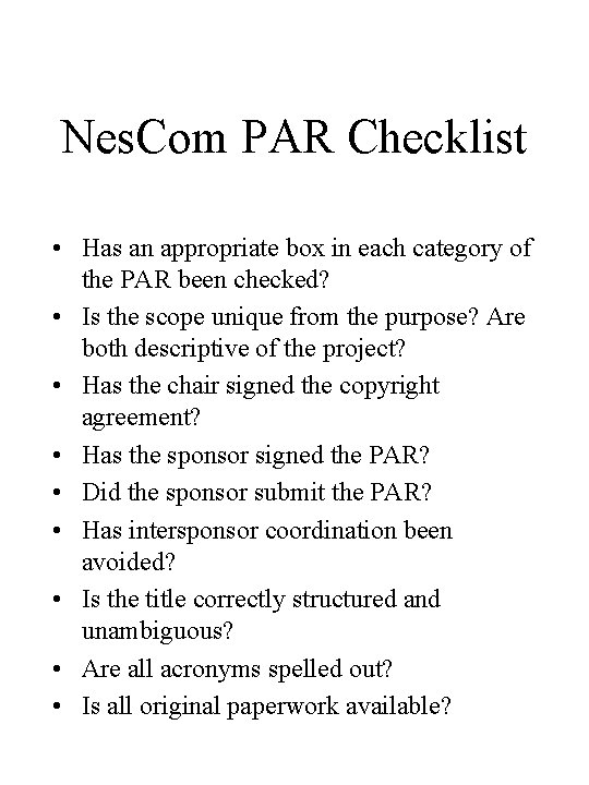 Nes. Com PAR Checklist • Has an appropriate box in each category of the