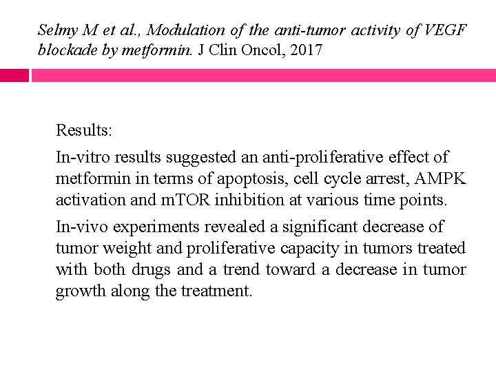 Selmy M et al. , Modulation of the anti-tumor activity of VEGF blockade by