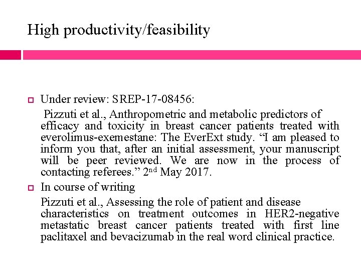 High productivity/feasibility Under review: SREP-17 -08456: Pizzuti et al. , Anthropometric and metabolic predictors