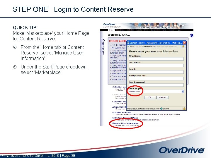 STEP ONE: Login to Content Reserve QUICK TIP: Make 'Marketplace' your Home Page for