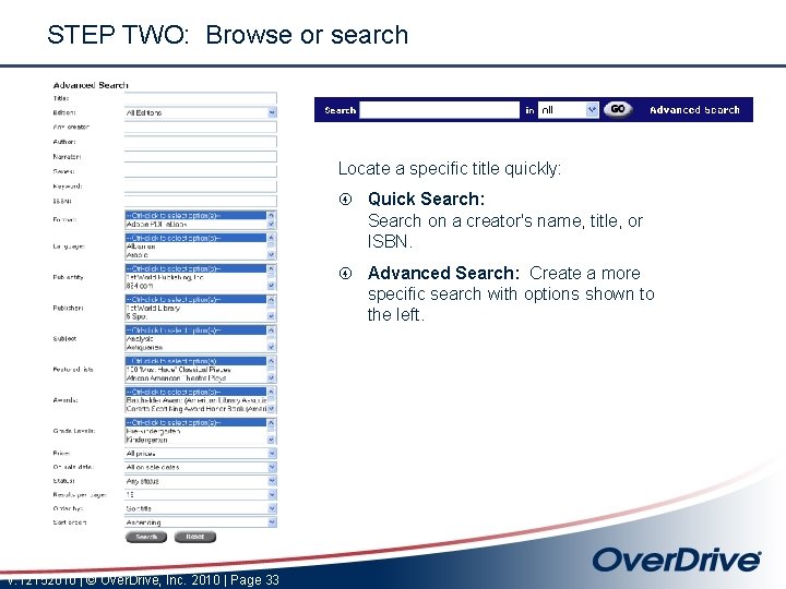 STEP TWO: Browse or search Locate a specific title quickly: Quick Search: Search on