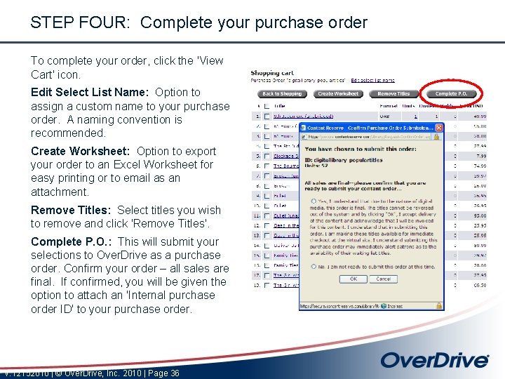 STEP FOUR: Complete your purchase order To complete your order, click the 'View Cart'