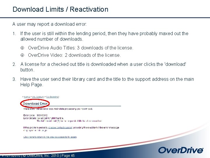 Download Limits / Reactivation A user may report a download error: 1. If the