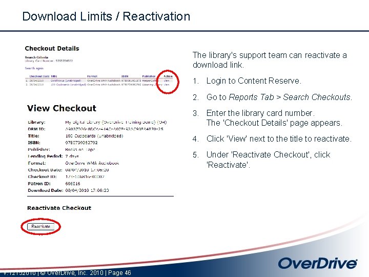 Download Limits / Reactivation The library's support team can reactivate a download link. 1.