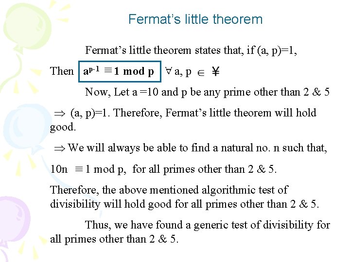 Fermat’s little theorem states that, if (a, p)=1, Then ap-1 1 mod p a,