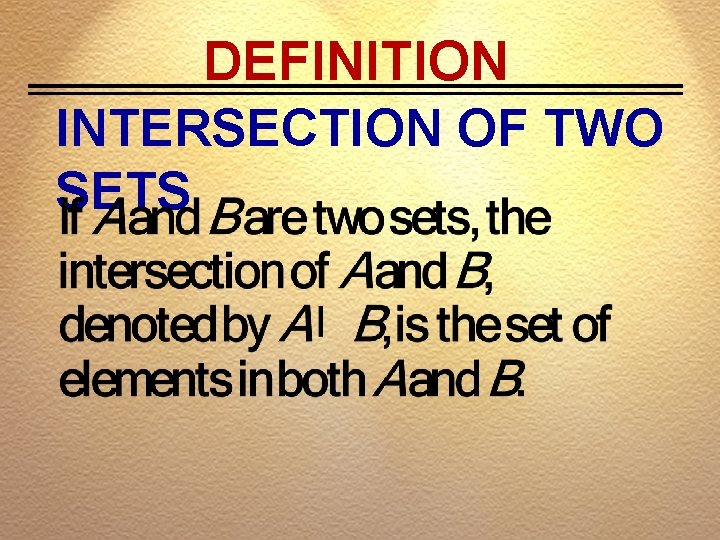 DEFINITION INTERSECTION OF TWO SETS 