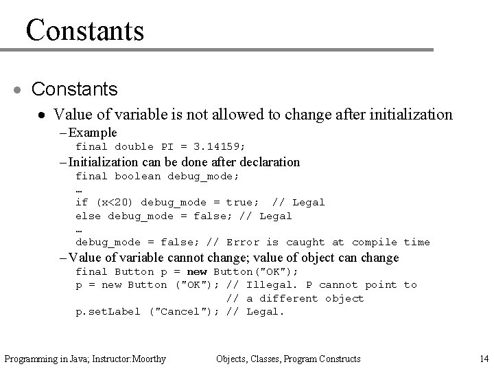 Constants · Value of variable is not allowed to change after initialization – Example