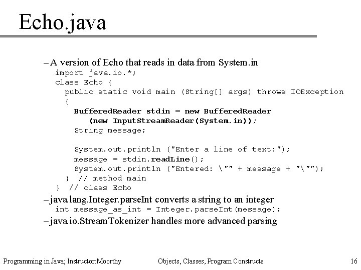 Echo. java – A version of Echo that reads in data from System. in