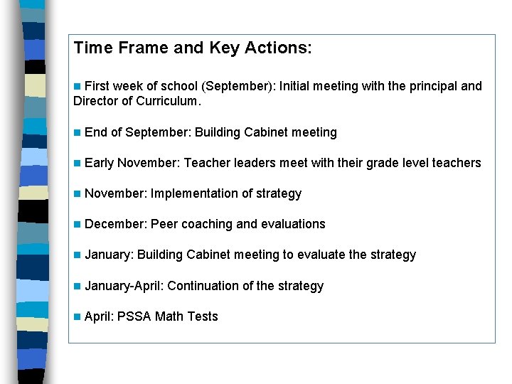 Time Frame and Key Actions: First week of school (September): Initial meeting with the