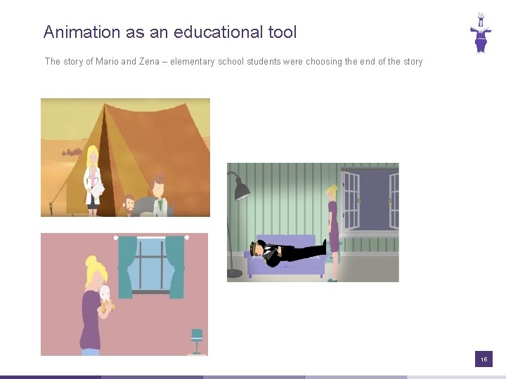 Animation as an educational tool The story of Mario and Zena – elementary school