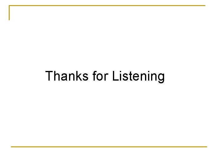 Thanks for Listening 