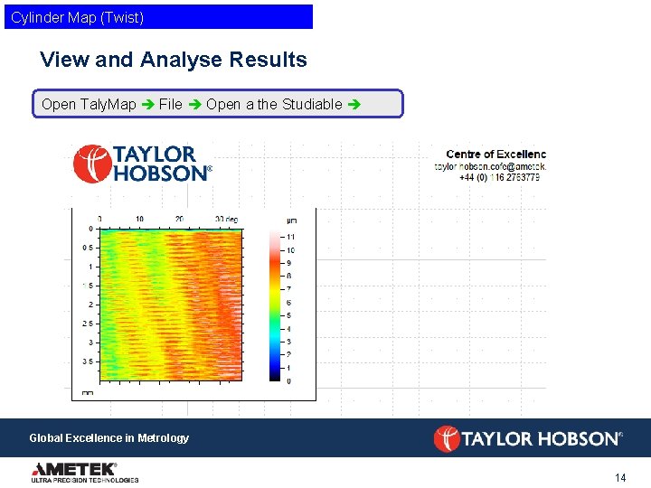 Cylinder Map (Twist) View and Analyse Results Open Taly. Map File Open a the